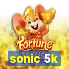 sonic 5k